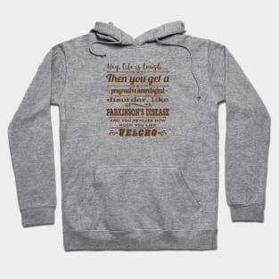 Parkinsons Hey Life is Tough distressed Hoodie